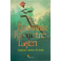 Başarının Kilometre Taşları - Feridun Yılmaz YÜCELER  Alperen Yayınları  29,00 TL - eskicievi.com'da