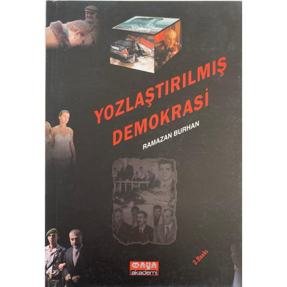 Yozlaştırılmış Demokrasi - Ramazan BURHAN  Maya Akademi Yayınları  32,00 TL - eskicievi.com'da