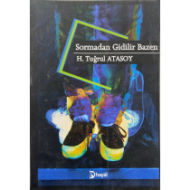 Sormadan Gidilir Bazen - H. Tuğrul Atasoy  Hayal Yayınları  30,00 TL - eskicievi.com'da