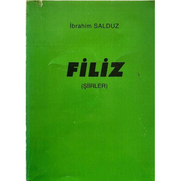 Filiz, Şiirler - ibrahim SALDUZ  Gaziantep Üniversitesi Yayınları  460,00 TL - eskicievi.com'da