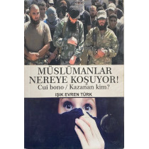 Müslümanlar Nereye Koşuyor - Işık Evren Türk  Gece Kitaplığı Yayınları  30,00 TL - eskicievi.com'da