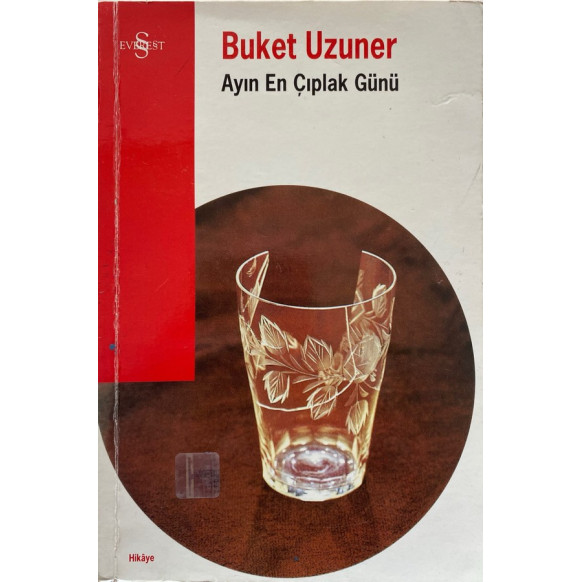 Ayın en çıplak günü - Buket Uzuner, Everest Yayınları,  60,00 TL - eskicievi.com'da