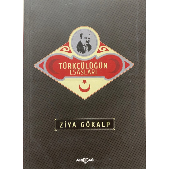 Türkçülüğün Esasları - Ziya Gökalp, Akçağ Yayınları,  69,50 TL - eskicievi.com'da