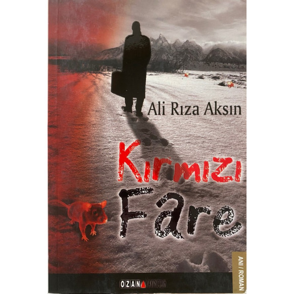Kırmızı Fare - Ali Rıza Aksın  Ozan Yayınları  99,90 TL - eskicievi.com'da