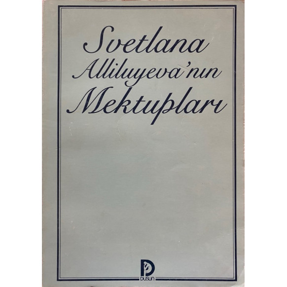 Svetlana Alliluyeva'nın Mektupları, Düşün Yayınları,  65,00 TL - eskicievi.com'da