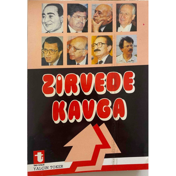 Zirvede Kavga - Yalçın Toker, Toker Yayınları,  69,90 TL - eskicievi.com'da