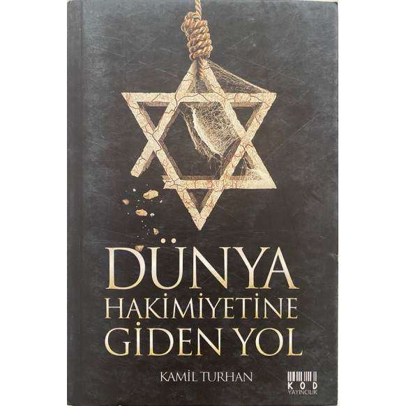 Dünya Hakimiyetine Giden Yol - Kamil Turhan  Kod Yayınları  35,00 TL - eskicievi.com'da