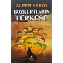 Bozkurtların Türküsü - Alper Aksoy  İrfan Yayınları  40,00 TL - eskicievi.com'da