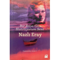 Bir Rüya Gibi Hatırlıyorum Seni - Nazlı Eray  Doğan Kitap Yayınları  39,90 TL - eskicievi.com'da
