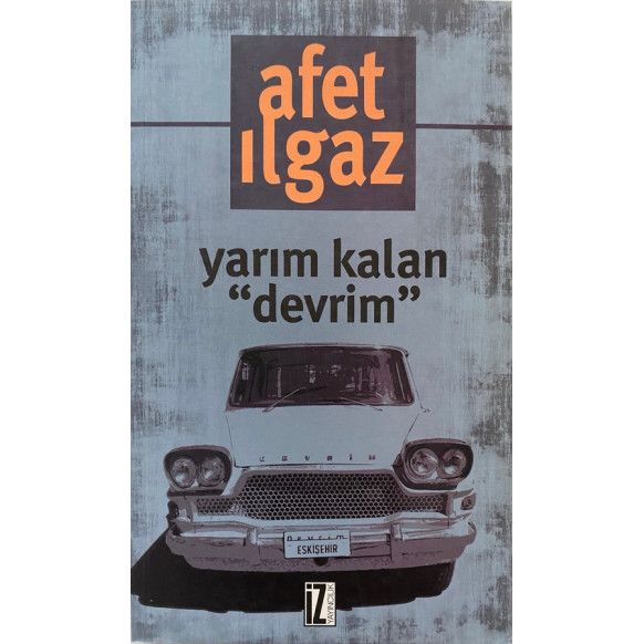 Yarım Kalan Devrim - Afet Ilgaz  İz Yayınları  34,40 TL - eskicievi.com'da