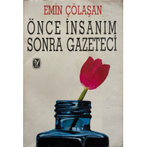 Önce İnsanım Sonra Gazeteci - Emin ÇÖLAŞAN  Tekin Yayınları  30,00 TL - eskicievi.com'da