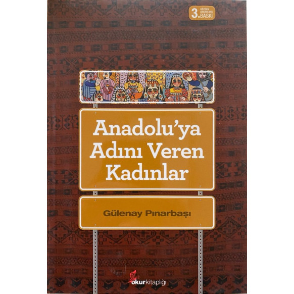 Anadolu'ya Adını Veren Kadınlar - Gülenay PINARBAŞI  Okur Yayınları  44,90 TL - eskicievi.com'da