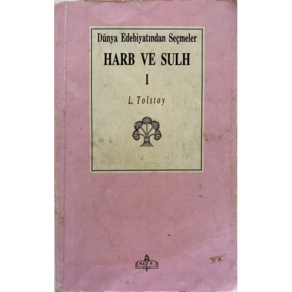 Harb ve Sulh - 1 - L. Tolstoy  Milli Eğitim Bakanlığı Yayınları  33,40 TL - eskicievi.com'da