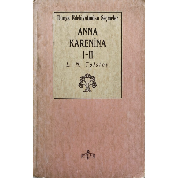 Anna Karenina 1 - 2 Cilt - birarada - L. N. Tolstoy  Milli Eğitim Bakanlığı Yayınları  42,40 TL - eskicievi.com'da