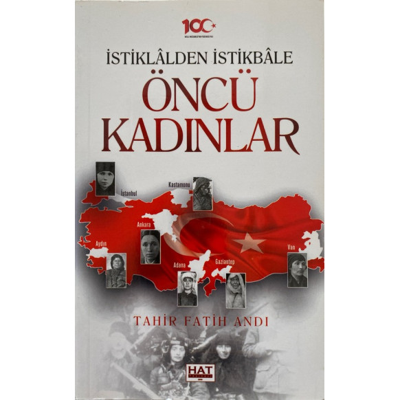 istiklalden istikbale Öncü Kadınlar - Tahir Fatih Andı  Hat Yayınları  29,00 TL - eskicievi.com'da