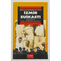 istiklâl Mahkemeleri Adil miydi? izmir Suikastı - iddianame ve Kâzım Karabekir'in Savunması  Emre Yayınları  55,00 TL - eskic...