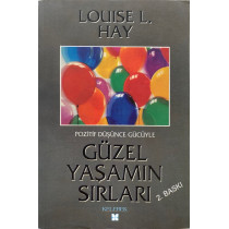 Pozitif Düşünce Gücüyle Güzel Yaşamın Sırları - Louise L. Hay  Kelebek Yayınları  39,90 TL - eskicievi.com'da