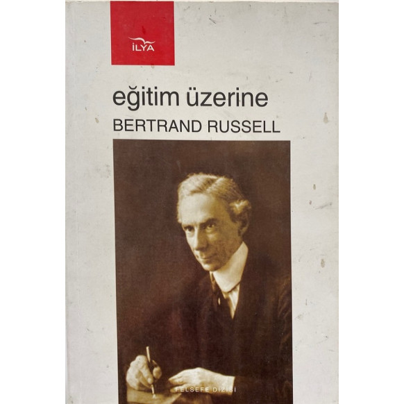 Eğitim Üzerine - Bertrand Russell  İlya Yayınları  50,00 TL - eskicievi.com'da