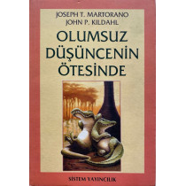 Olumsuz Düşüncenin Ötesinde - Joseph T. Martorano, John P. Kildahl, Sistem Yayınları,  78,40 TL - eskicievi.com'da