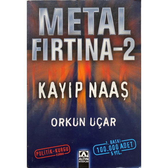 Metal Fırtına 2 Kayıp Naaş - Orkun Uçar  Altın Kitaplar Yayınları  35,00 TL - eskicievi.com'da