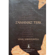 Zamansız Terk - Yenal KARAVELİOĞLU  Altın Nokta Yayınları  29,50 TL - eskicievi.com'da