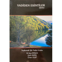 Vadiden Esintiler, Yeşilırmak Şiir Vadisi Gurubu - Ali Rıza ATASOY, Fesih AKTAŞ, Ömer ÇELEP, Yazarın Kendi Yayını,  70,00 TL ...