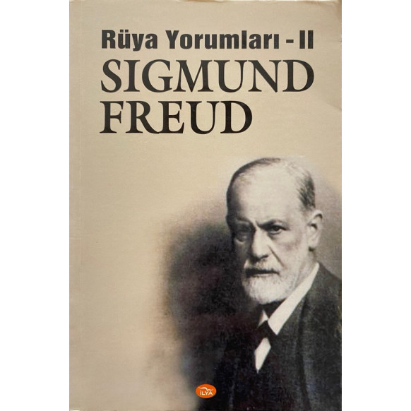 Rüya Yorumları 2 - Sigmund Freud, İlya Yayınları,  80,00 TL - eskicievi.com'da
