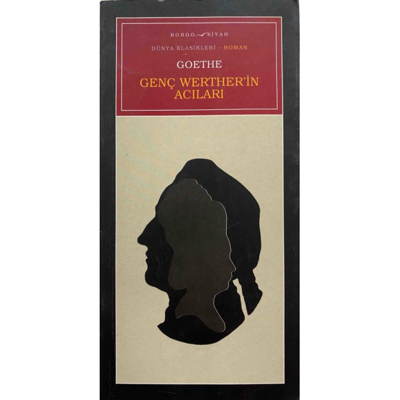 Genç Werther'in Acıları - Goethe  Bordo Siyah Yayınları  30,00 TL - eskicievi.com'da