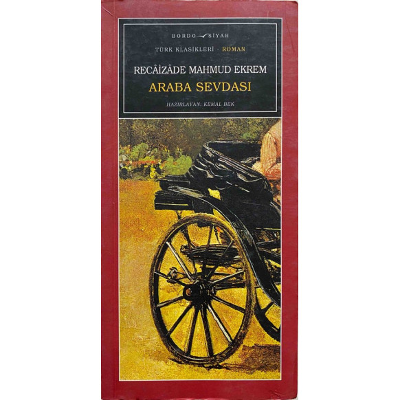 Araba Sevdası - Recaizade Mahmut Efendi  Bordo Siyah Yayınları  79,90 TL - eskicievi.com'da