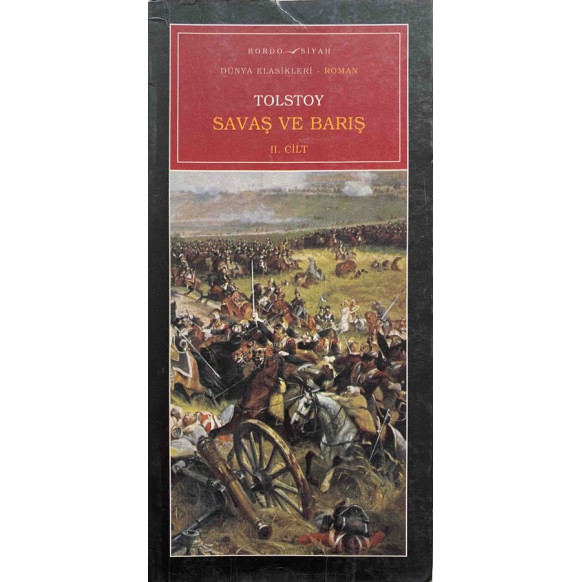 Savaş ve Barış, 2.Cilt - TOLSTOY  Bordo Siyah Yayınları  35,00 TL - eskicievi.com'da