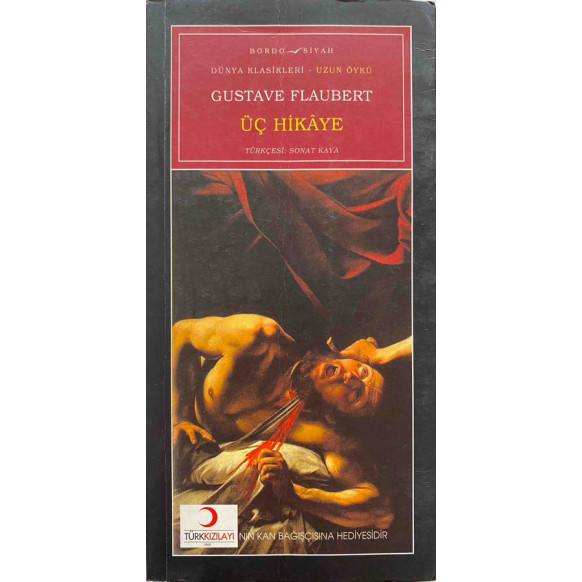 Üç Hikaye - Gustave Flaubert  Bordo Siyah Yayınları  35,00 TL - eskicievi.com'da