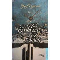 Kılıksız Zaman - Yusuf Değirmenci  Sınırsız Yayınları  30,50 TL - eskicievi.com'da