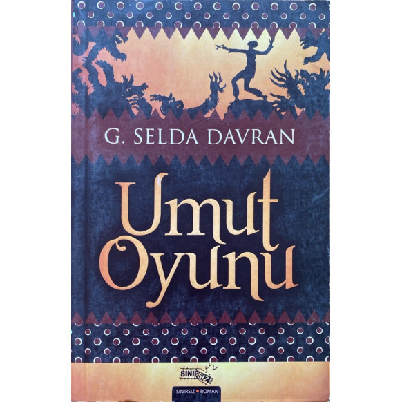 Umut Oyunu - G. Selda Davran  Sınırsız Yayınları  35,00 TL - eskicievi.com'da