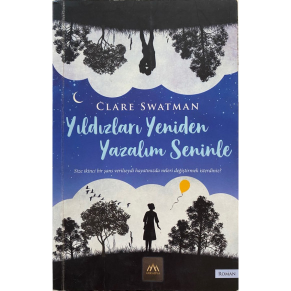 Yıldızları Yeniden Yazalım Seninle - Clare Swatman  Arkadya Yayınları  49,90 TL - eskicievi.com'da