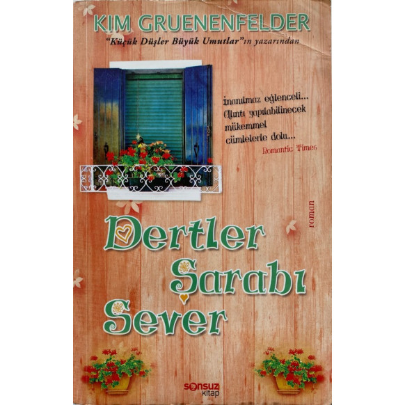 Dertler Şarabı Sever - Kım Gruenenfelder  Sonsuz Yayınları  31,40 TL - eskicievi.com'da