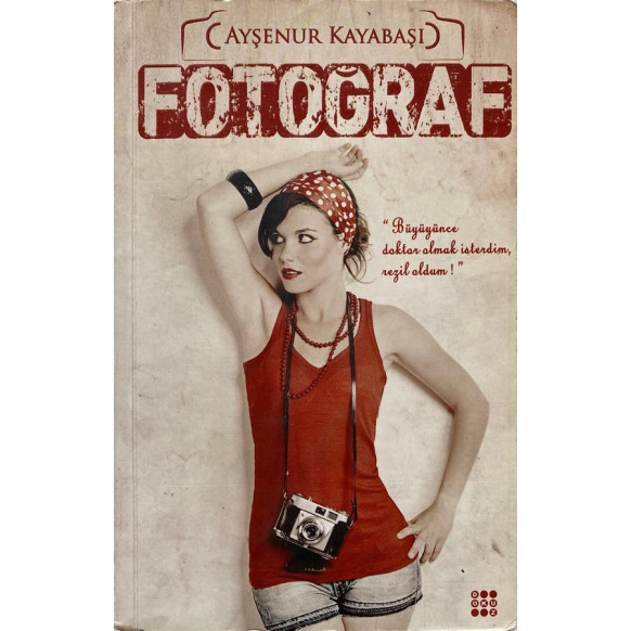 Fotoğraf - Ayşenur Kayabaşı  Dokuz Yayınları  40,00 TL - eskicievi.com'da