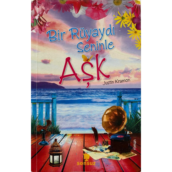 Bir Rüyaydı Seninle Aşk - Justin Kramon  Sonsuz Yayınları  35,00 TL - eskicievi.com'da