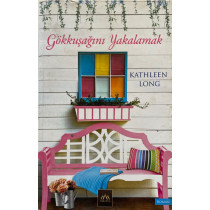 Gökkuşağını Yakalamak - Kathleen Long  Yazarın Kendi Yayını  33,40 TL - eskicievi.com'da