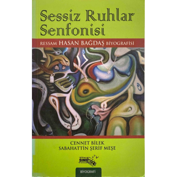 Sessiz Ruhlar, Ressam Hasan Bağdaş - Cennet Bilek, Sabahattin Şerif Meşe  Sınırsız Yayınları  34,90 TL - eskicievi.com'da