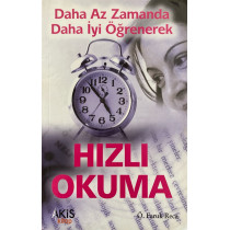 Daha Az Zamanda Daha iyi Öğrenerek Hızlı Okuma  Akis Kitap Yayınları  30,00 TL - eskicievi.com'da
