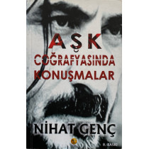 Aşk Coğrafyasında Konuşmalar - Nihat Genç  Destek Yayınları  30,00 TL - eskicievi.com'da