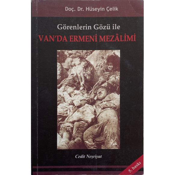 Görenlerin Gözü ile Van'da Ermeni Mezalimi - Hüseyin Çelik  Cedit Neşriyat Yayınları  34,90 TL - eskicievi.com'da