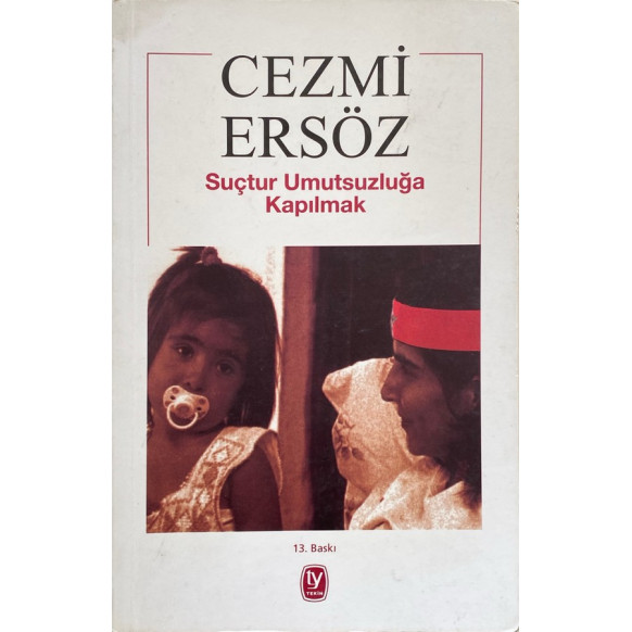 Suçtur Umutsuzluga Kapılmak - Cezmi Ersöz  Tekin Yayınları  35,40 TL - eskicievi.com'da