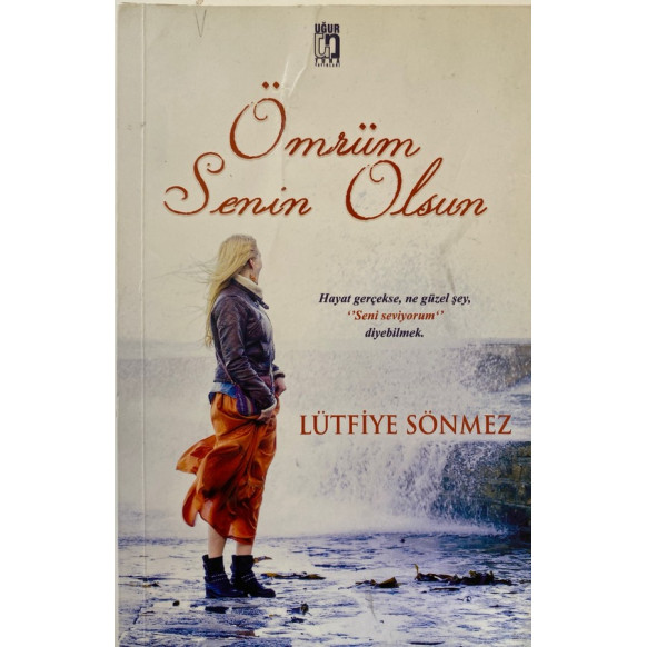 Ömrüm Senin Olsun - Lütfiye Sönmez  Uğur Tuna Yayınları  42,40 TL - eskicievi.com'da