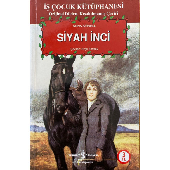 Siyah inci, Anna Sewell  Türkiye İş Bankası Yayınları  27,90 TL - eskicievi.com'da