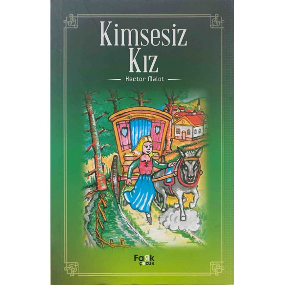Kimsesiz Kız - Hector Malot  Fark Çocuk Yayınları  29,90 TL - eskicievi.com'da