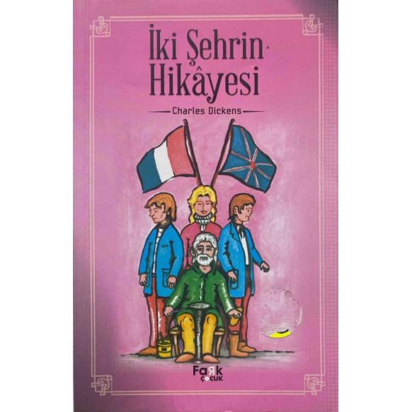 iki Şehrin Hikayesi - Charles Dickens  Fark Çocuk Yayınları  29,90 TL - eskicievi.com'da