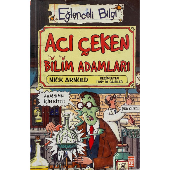 Acı Çeken Bilim Adamları - Nick Arnold  Timaş Yayınları  25,00 TL - eskicievi.com'da