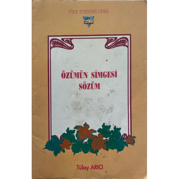 Özümün Simgesi Sözüm - Tülay ARICI  Milli Eğitim Bakanlığı Yayınları  19,90 TL - eskicievi.com'da