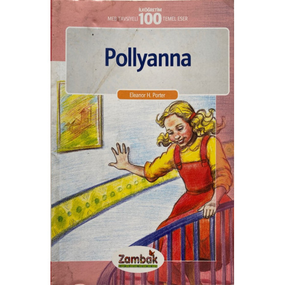 Pollyanna - Eleanor H. Porter  Zambak Yayınları  19,90 TL - eskicievi.com'da